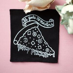 ROSKA ART "No gods, no masters, only pizza" - kangasmerkki - musta